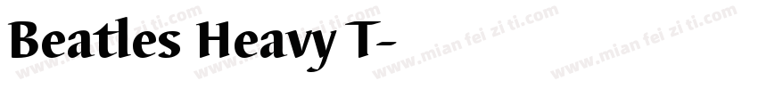 Beatles Heavy T字体转换
